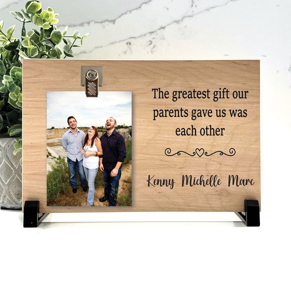 Personalized Siblings Picture Frame | Greatest Gift Our Parents Gave Us Picture Frame | Brothers Sisters Picture Frame | Custom Sibling Gift