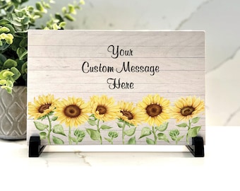 Personalized Sunflower Sign - Custom 8.5"x5.5" Wood Sign with stand, Choice of Wording & Font, Personalized Sunflower Gift