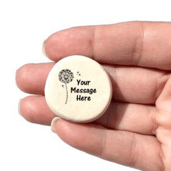 Custom Stone with Dandelion - Pocket Stone  - Keepsake -Token - Friend Gift  - Wishes- Gift Stone - Personalized Stone - Dandelion Stone