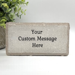 Custom Stone- Marble, Concrete or Slate Stone Personalized with your message or saying - Choice of Stone Size and Type