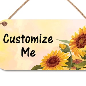 Personalized Sunflower Sign - Custom Sign for indoors or outdoors- Choice of Wording & Font - Sunflower - Welcome Sign - Personalized sign