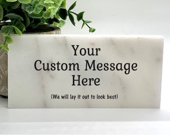 Custom Stone- Marble, Concrete or Slate Stone Personalized with your message or saying - Choice of Stone Size and Type