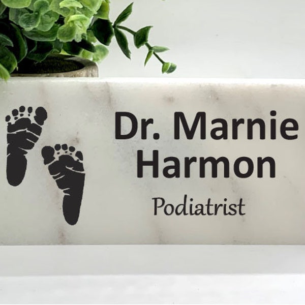 Podiatrist Desk Sign -Podiatrist Name Plate - Marble Desktop Name and title Sign - New Doctor Gift - Podiatrist Gift - Podiatrist Office