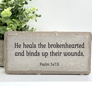 Psalm 147:3 Stone. He Heals the Brokenhearted and Binds up Their Wounds ...