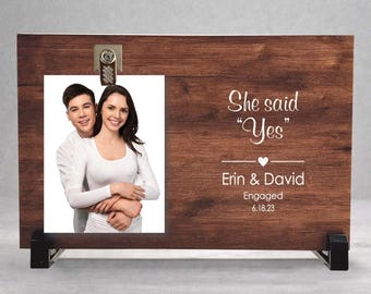 Engagement Frame, She said YES, Engagement Gift, Gift Idea for Newly Engaged Couples, Personalized Engagement Frame - wood color choice