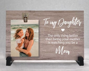 Personalized Daughter New Mom Wood Clip Frame – Mother to Daughter Gift
