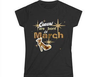 March Birthday T-shirt Women's Softstyle Tee