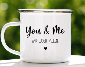 You & Me and Josh Allen Campfire Mug, Camping Mug, Enamel Coffee Mug, Travel Enamel Cup, Hiking Mug, Gift for Him, Buffalo Bills