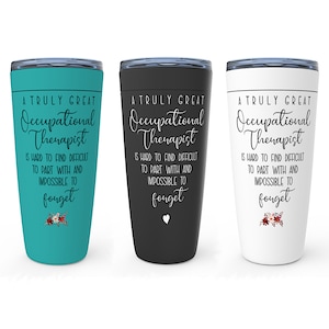 Occupational Therapist Tumbler: Insulated Stainless Steel OT Gift