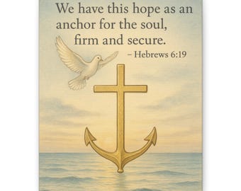 Christian Wall Art Hebrews 6:19 Anchor for the Soul Scripture Print with Cross, Dove & Ocean at Sunrise