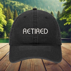Retired Hat, Retirement hat,Officially Retired Cap, Retirement Gift, Funny Retirement Gift, Retired party gift, embroidered hat