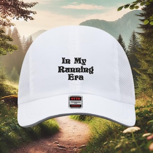 In My Running Era Running hat,Gift for Runner,trail running hat,performance hat,outdoor hat, sports hat,embroidered running hat,Jogging Hat