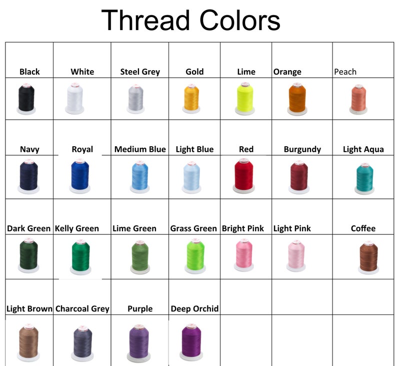 以下が含まれることがあります： 「Thread Colors」と題されたチャートには、さまざまな色の糸巻きが表示されています。色は、黒、白、スチールグレー、ゴールド、ライム、オレンジ、ピーチ、ネイビー、ロイヤルブルー、ミディアムブルー、ライトブルー、レッド、バーガンディ、ライトアクア、ダークグリーン、ケリーグリーン、ライムグリーン、グラスグリーン、ブライトピンク、ライトピンク、コーヒー、ライトブラウン、チャコールグレー、パープル、ディープオーキッドなどです。