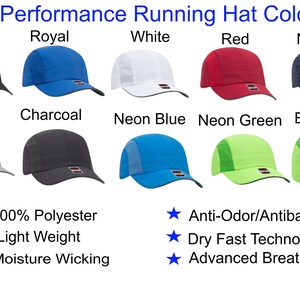 May include: A collection of performance running hats in black, royal, white, red, navy, grey, charcoal, neon blue, and neon green. Features include 100% polyester, light weight, moisture wicking, anti-odor, antibacterial, and dry fast technology.