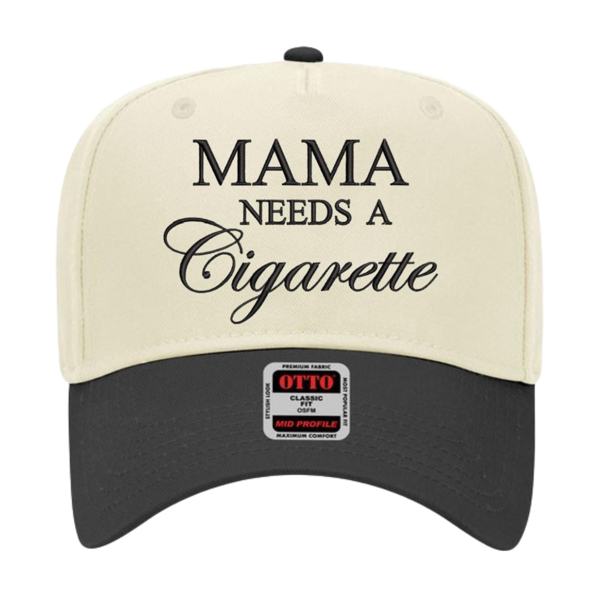 Mama Needs a Cigarette Trucker Hat, Funny Mom Gift, Mom Life Cap