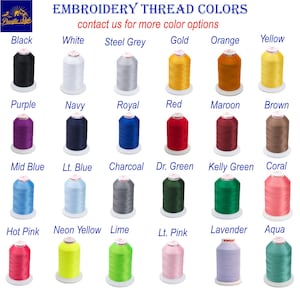 May include: A chart of embroidery thread colours with spools of thread in various colours, including black, white, steel grey, gold, orange, yellow, purple, navy, royal, red, maroon, brown, mid blue, light blue, charcoal, dark green, kelly green, coral, hot pink, neon yellow, lime, light pink, lavender, and aqua.