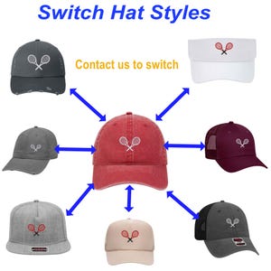 May include: A variety of baseball caps and a visor are displayed, each featuring an embroidered tennis racket design. The hats come in various colors, including gray, red, white, and black. The text "Switch Hat Styles" and "Contact us to switch" are also visible.