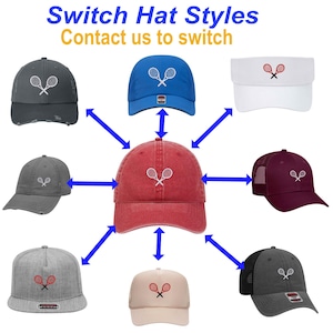 May include: A range of hat styles featuring a tennis racket design. The hats are available in different colours, including red, blue, grey, black, and white. The text "Switch Hat Styles" and "Contact us to switch" is displayed at the top of the image.