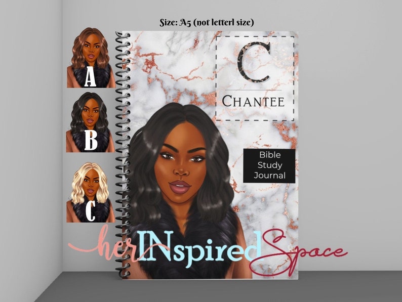 May include: A spiral-bound Bible study journal with a marble and rose gold cover featuring a portrait of a Black woman. The journal is labeled "CHANTEE" and "Bible Study Journal." Three additional portraits are shown, labeled A, B, and C.