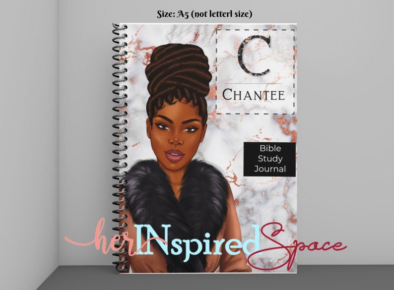 May include: A spiral-bound Bible Study Journal with a portrait of a Black woman on the cover. The cover features the name "CHANTEE" and the text "Bible Study Journal" against a marble and rose gold background. The journal is A5 size.