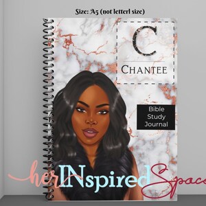 May include: A spiral-bound Bible study journal with a marble and rose gold cover design. The cover features an illustration of a woman with long black hair and the name "CHANTEE". The journal also includes the text "Bible Study Journal".