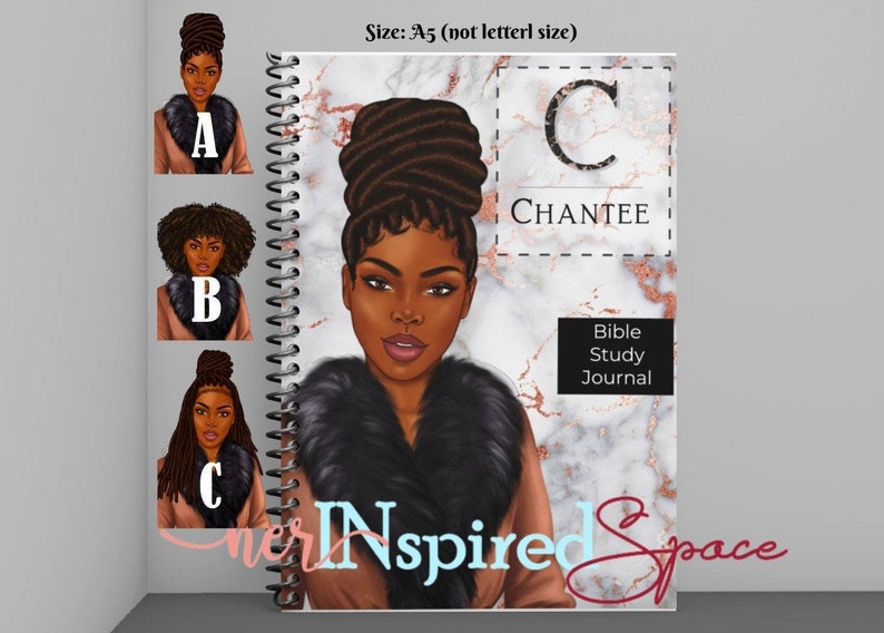 May include: A spiral-bound Bible study journal with a marble and rose gold cover featuring a portrait of a Black woman with a high bun and fur collar. The journal is labeled "CHANTEE" and "Bible Study Journal". Additional portraits are shown.