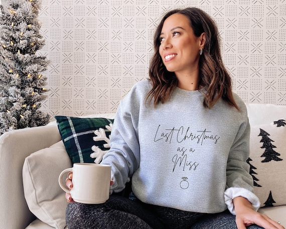 Last Christmas as a Miss Sweatshirt or Hoodie I Birthday - Etsy Singapore