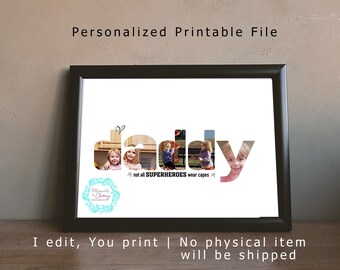 DADDY Photo Collage, Father's Day Gift, Unique Gift, PRINTABLE FILE