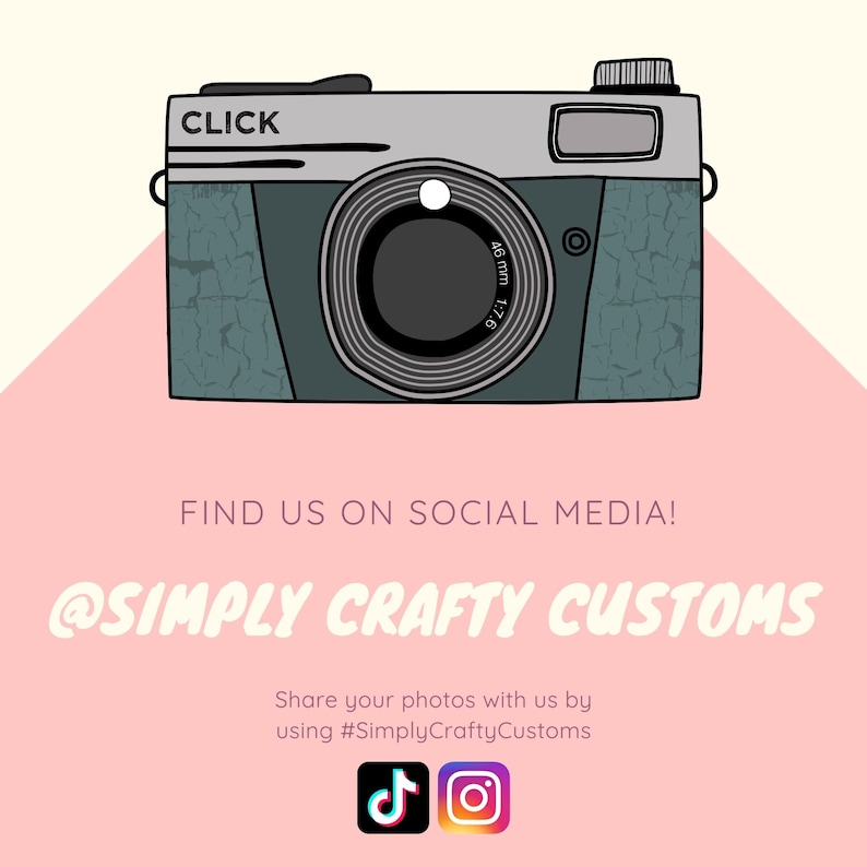 May include: A vintage camera with a cracked, blue and gray finish. The camera has a lens with the text "46mm 1:7.6" and the word "CLICK" on the top. The camera is on a pink background with the text "FIND US ON SOCIAL MEDIA! @SIMPLY CRAFTY CUSTOMS Share your photos with us by using #SimplyCraftyCustoms" and icons for TikTok and Instagram.