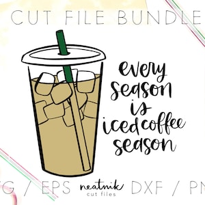 May include: A digital design file bundle for a graphic that says "Every season is iced coffee season" with a drawing of a glass of iced coffee. The design is available in SVG, EPS, DXF, and PNG formats.
