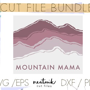 Mountain Mama SVG Mom svg Mother SVG Mother&#39;s Day svg Hand Drawn Design svg dxf png eps Cut File Bundle