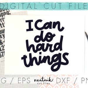 I Can Do Hard Things SVG Hand Lettered SVG Motivational svg Cut File Bundle
