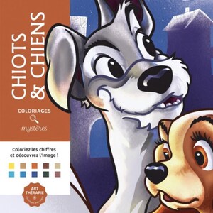 May include: A coloring book featuring illustrations of Lady and the Tramp, two dogs from the Disney movie. The cover shows the two dogs looking at each other with a blue background. The title of the book is "Chiiots & Chiens" and the text "Coloriages mysteres" is below the title. The text "Coloriez les chiffres et decouvrez l'image!" is at the bottom of the cover.