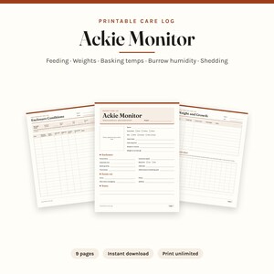 May include: A printable care log for an Ackie Monitor featuring nine pages for tracking feeding, weights, basking temperatures, burrow humidity, and shedding. The document includes sections for enclosure conditions, weight, growth, and veterinary details.