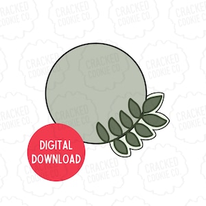 Circle with Greenery Cookie Cutter- STL File- INSTANT