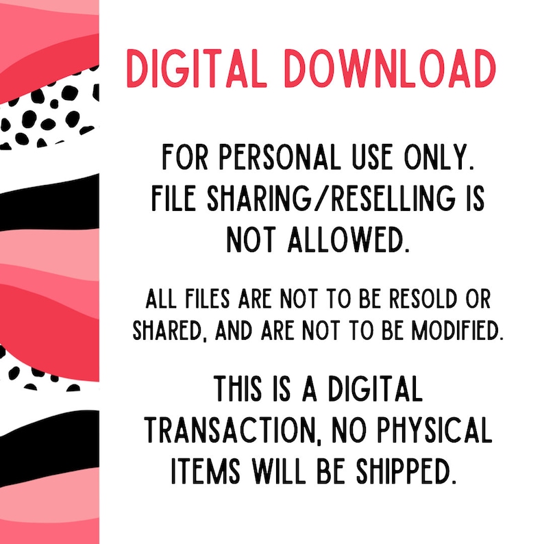 May include: A digital download graphic with the words "DIGITAL DOWNLOAD" in red. The text below states the file is for personal use only, and file sharing/reselling is not allowed. No physical items will be shipped.