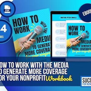 How To Work With The Media To Generate More Coverage For Your Nonprofit | Nonprofit Marketing | Nonprofit eBook | Nonprofit Fundraising
