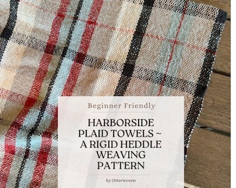Rigid Heddle Loom Weaving Pattern: Harborside Plaid Towel PDF (Beginner Friendly)
