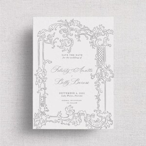May include: A formal wedding invitation with ornate gray scrollwork framing the text. The invitation reads "Save the Date" and includes the names Felicity Amatte and Billy Barnes, along with the wedding date and location.
