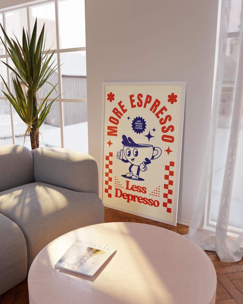 May include: A framed poster with a retro coffee theme. The poster features a cartoon coffee cup character with the text "More Espresso, Less Depresso" in red and blue. The poster is displayed in a living room setting.