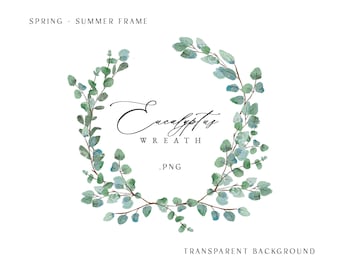 Op de afbeelding: Een aquarel-illustratie van een eucalyptuskrans met groene bladeren op een transparante achtergrond. De tekst "Eucalyptus Wreath .PNG" staat onder de krans.