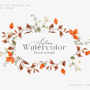 May include: Watercolor wreath with autumn leaves and white flowers. The wreath is brown, orange, and green. The text "Autumn Watercolor flower wreath" is in the center of the wreath.
