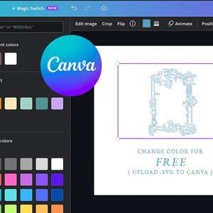 May include: Screenshot of the Canva interface, featuring a design with a light blue floral frame. The Canva logo is prominently displayed. Text on the screen includes "Change color for free" and instructions to upload an SVG file.