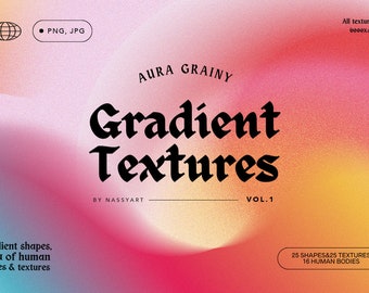 May include: A digital illustration of a gradient background with the text "AURA GRAINY Gradient Textures" in black. The text "BY NASSYART" and "VOL. 1" are also in black. The text "25 SHAPES&25 TEXTURES 16 HUMAN BODIES" is in white. The background is a blend of pink, orange, and yellow.