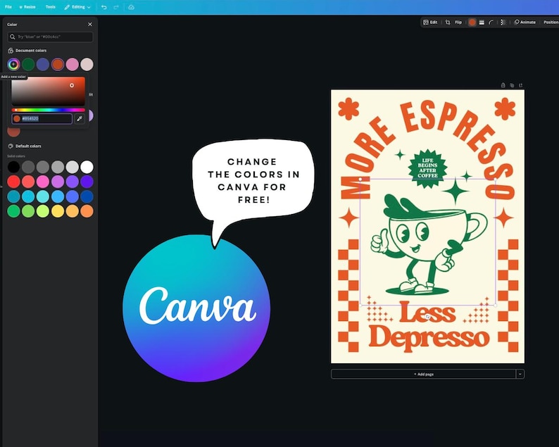 May include: A retro-style poster with the text "More Espresso, Less Depresso" and a cartoon coffee cup character. The poster also includes the Canva logo and the text "Change the colors in Canva for free!"