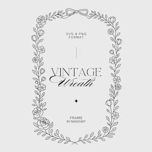 May include: A black and white digital illustration of a vintage wreath. The oval-shaped frame is adorned with floral and leaf elements, including roses, small flowers, and a bow at the top. The text "VINTAGE Wreath" is centered within the frame.