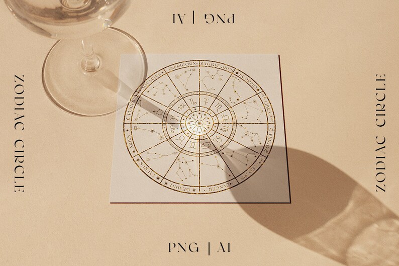 May include: A white card with a gold zodiac circle featuring the constellations of the twelve astrological signs. The card is on a beige background with a glass of water in the background. The text "Zodiac Circle" is written vertically on the left side of the image and "PNG | AI" is written horizontally at the bottom of the image.