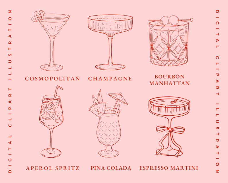 May include: Digital clipart illustration featuring six cocktail glasses: Cosmopolitan, Champagne, Bourbon Manhattan, Aperol Spritz, Pina Colada, and Espresso Martini. The text "DIGITAL CLIPART ILLUSTRATION" is on the left and right sides.