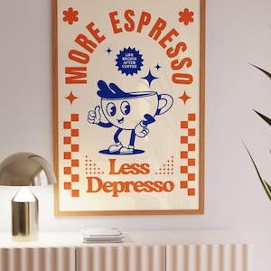 Retro Coffee Poster, Retro Character Print, Coffee More Espresso Less Depresso Bar Print, Cute Apartment Print, Retro Quote, Kitchen Decor