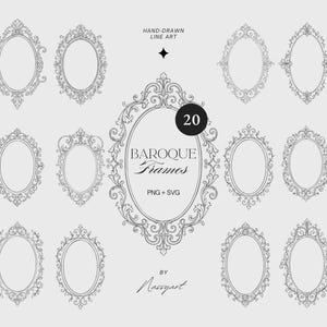 May include: A collection of 20 hand-drawn baroque frames in a vintage line art style. The frames are oval-shaped with intricate floral and scrollwork designs. The image includes the text "BAROQUE Frames" and "PNG + SVG".
